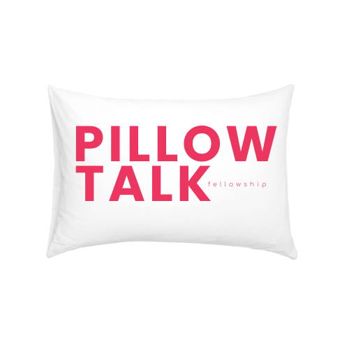 Pillow Talks